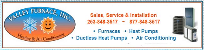 Valley Furnace | Heating & Cooling | Furnaces | Heatpumps | Air Conditioning | Puyallup, WA