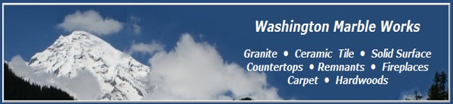 Washington Marble Works | Countertops | Granite Tile | Remodeling | Sumner WA